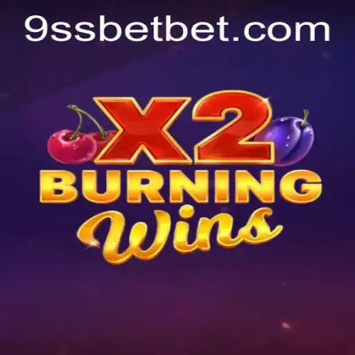Discover the Thrilling World of BurningWinsX2 with 9ssbet